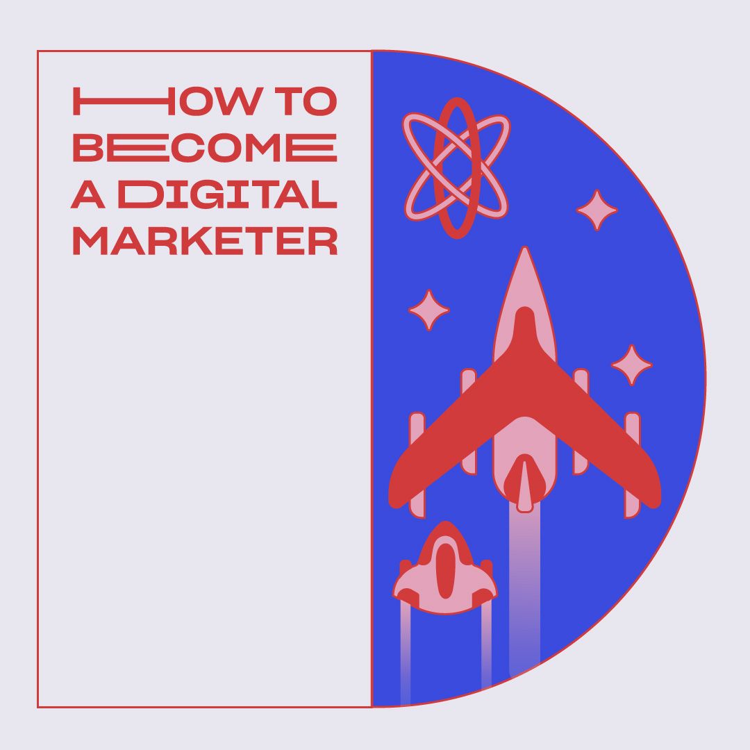 How to Become a Digital Marketer