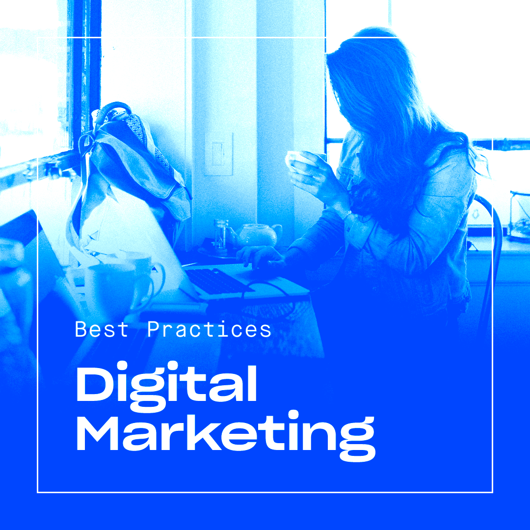 Digital Marketing Best Practices